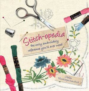 Stitchopedia: The Only Embroidery Reference You'll Ever Need,Used