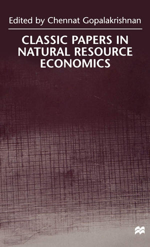 Classic Papers in Natural Resource Economics,Used