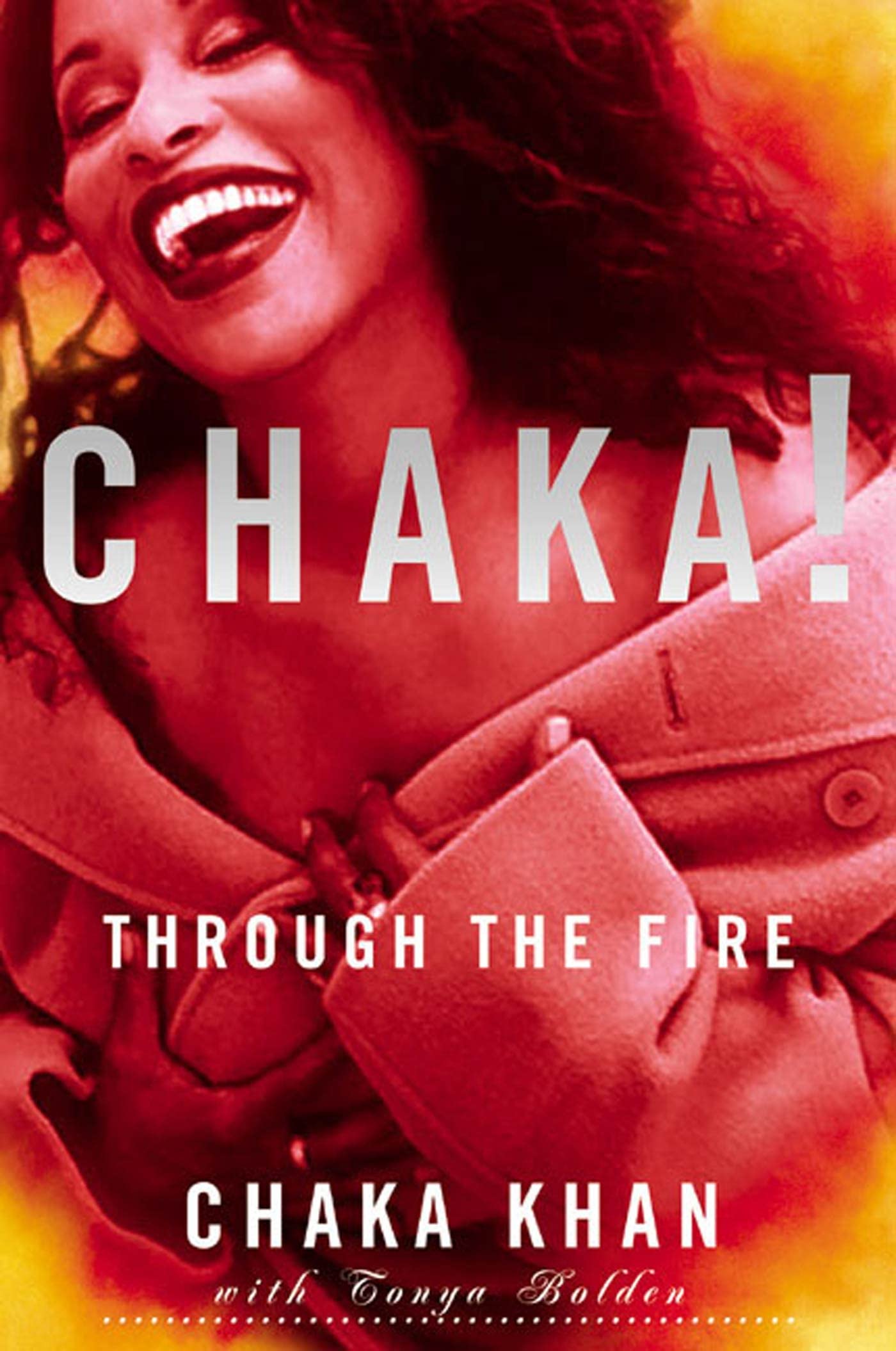 Chaka! Through the Fire,New