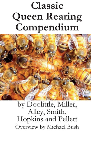 Classic Queen Rearing Compendium,Used
