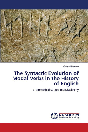 The Syntactic Evolution of Modal Verbs in the History of English: Grammaticalisation and Diachrony,Used