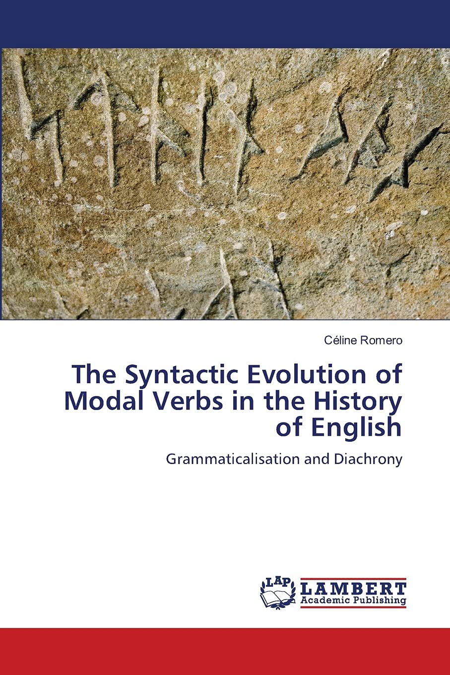 The Syntactic Evolution of Modal Verbs in the History of English: Grammaticalisation and Diachrony,Used