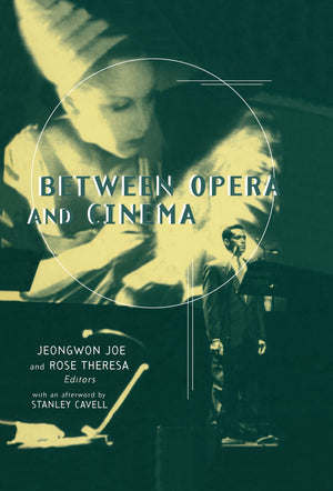 Between Opera And Cinema (Critical And Cultural Musicology),Used