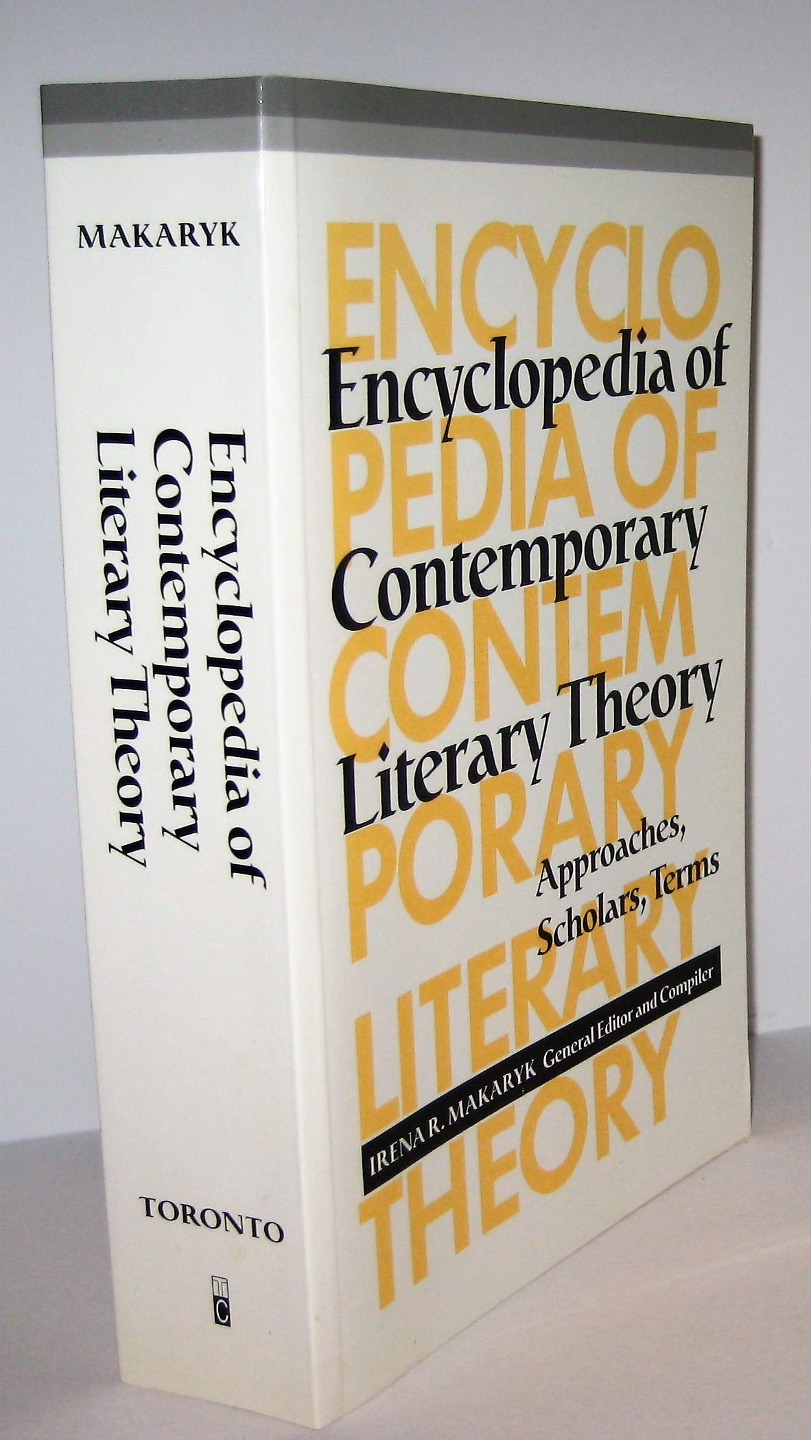 Encyclopedia Of Contemporary Literary Theory: Approaches, Scholars, Terms (Theory / Culture)