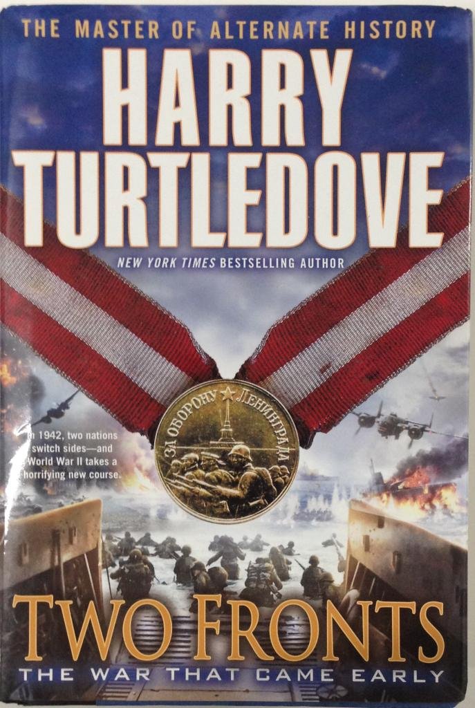 Two Fronts (The War That Came Early, Book Five)-used