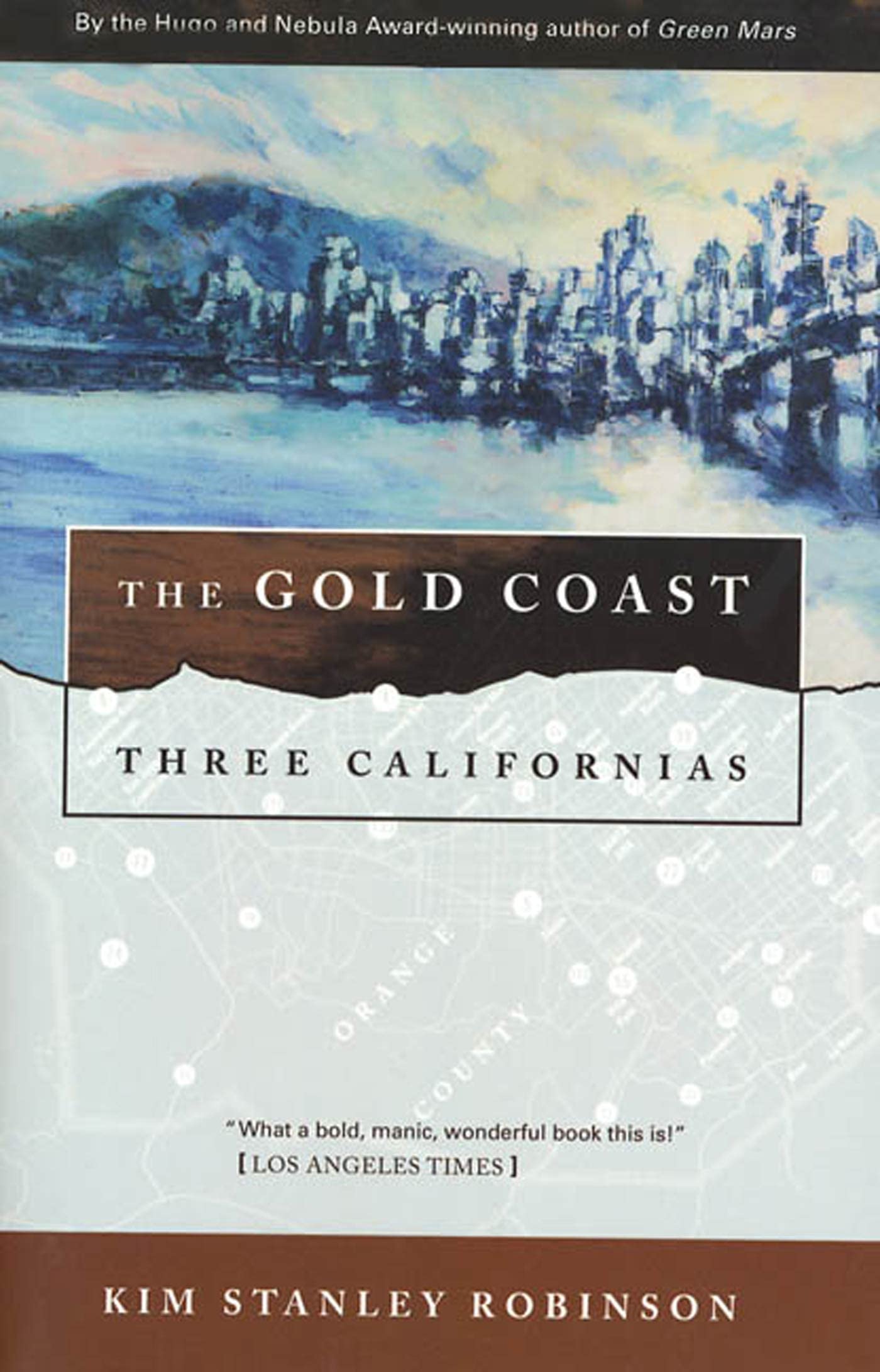 The Gold Coast: Three Californias (Three Californias, 2),New