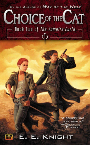 Choice Of The Cat: Book Two Of The Vampire Earth
