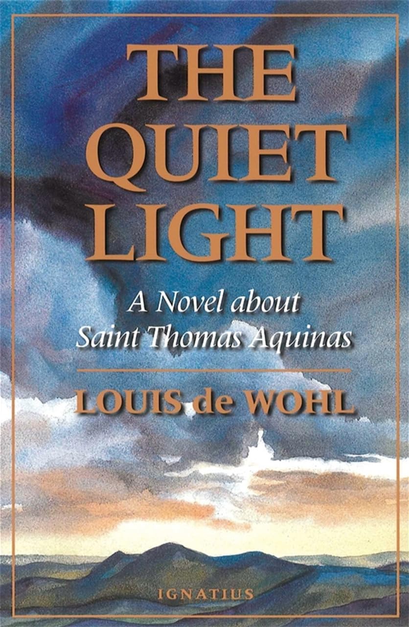 The Quiet Light: A Novel About Saint Thomas Aquinas,New