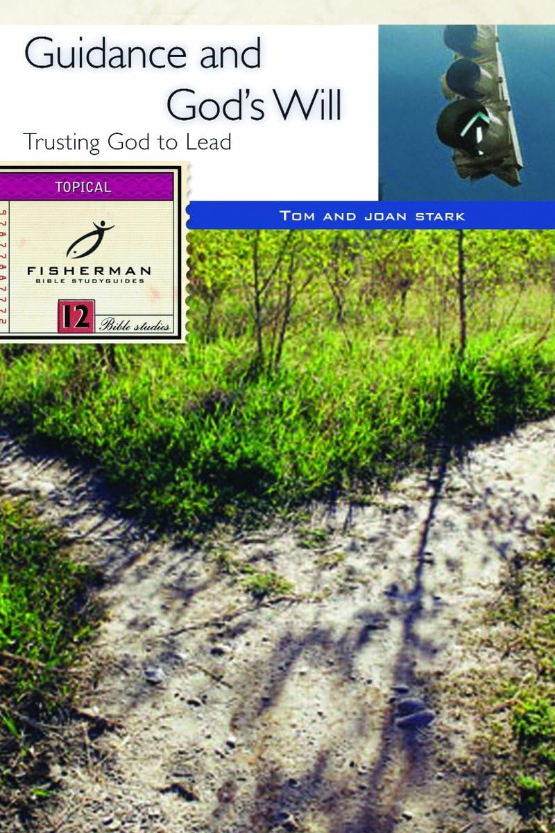Guidance and God's Will: 11 Studies for Individuals or Groups,Used