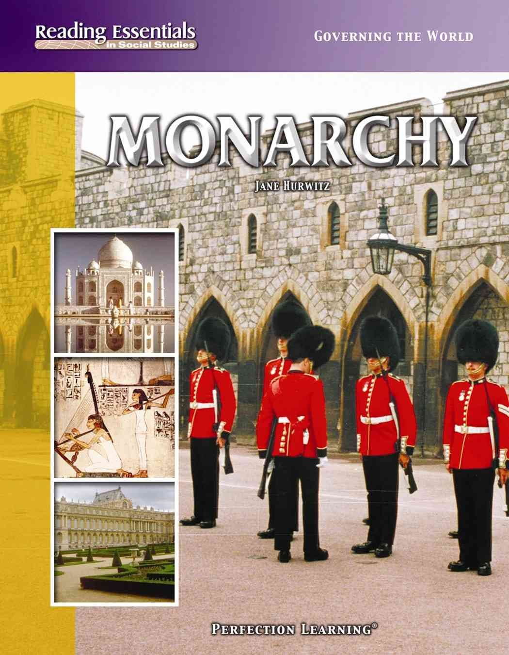 Monarchy (Reading Essentials In Social Studies),New