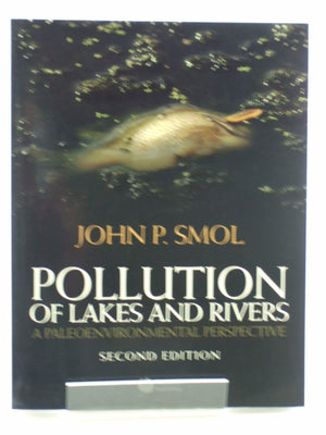 Pollution of Lakes and Rivers: A Paleoenvironmental Perspective,Used