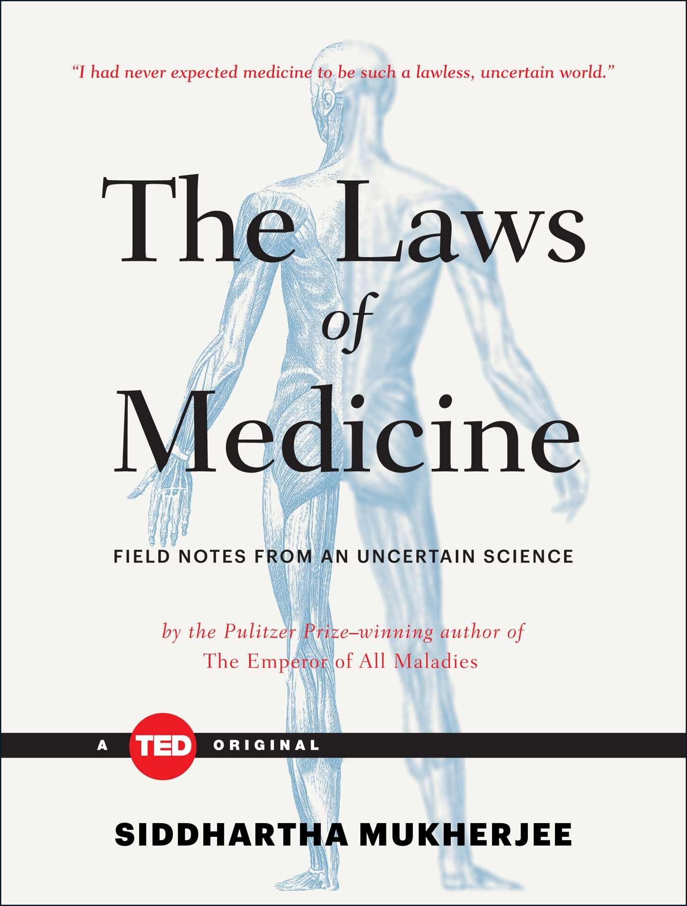 The Laws of Medicine: Field Notes from an Uncertain Science (TED Books)-New Condition
