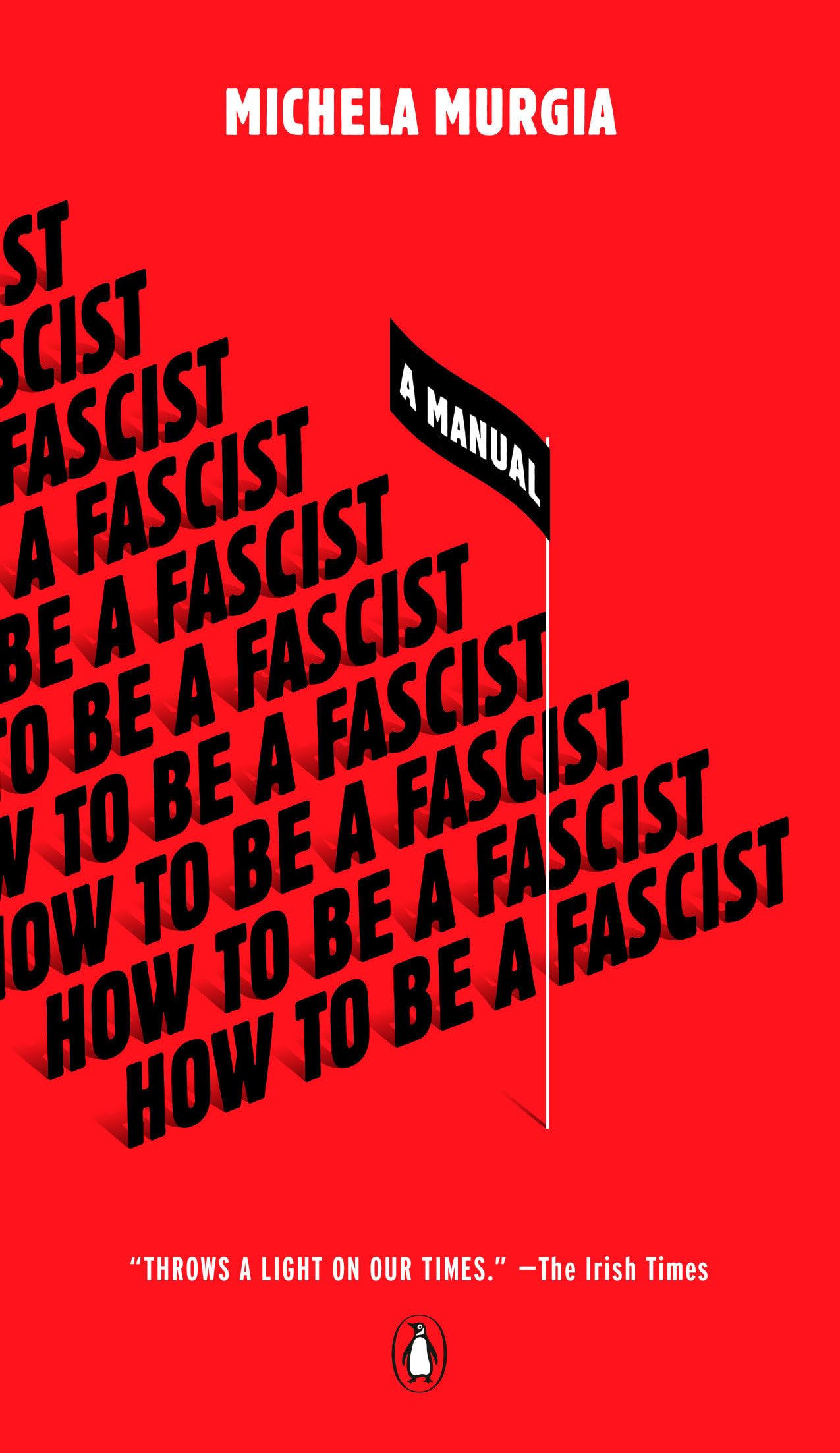 How to Be a Fascist: A Manual,Used