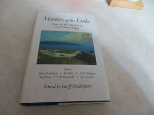 Masters of the Links: Essays on the Art of Golf and Course Design,Used