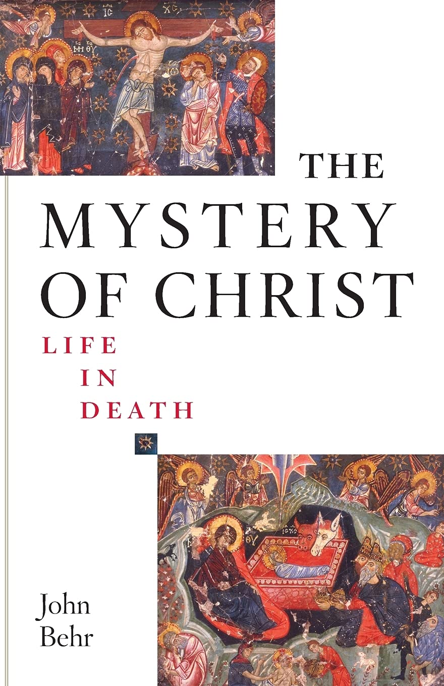 The Mystery of Christ: Life in Death,New