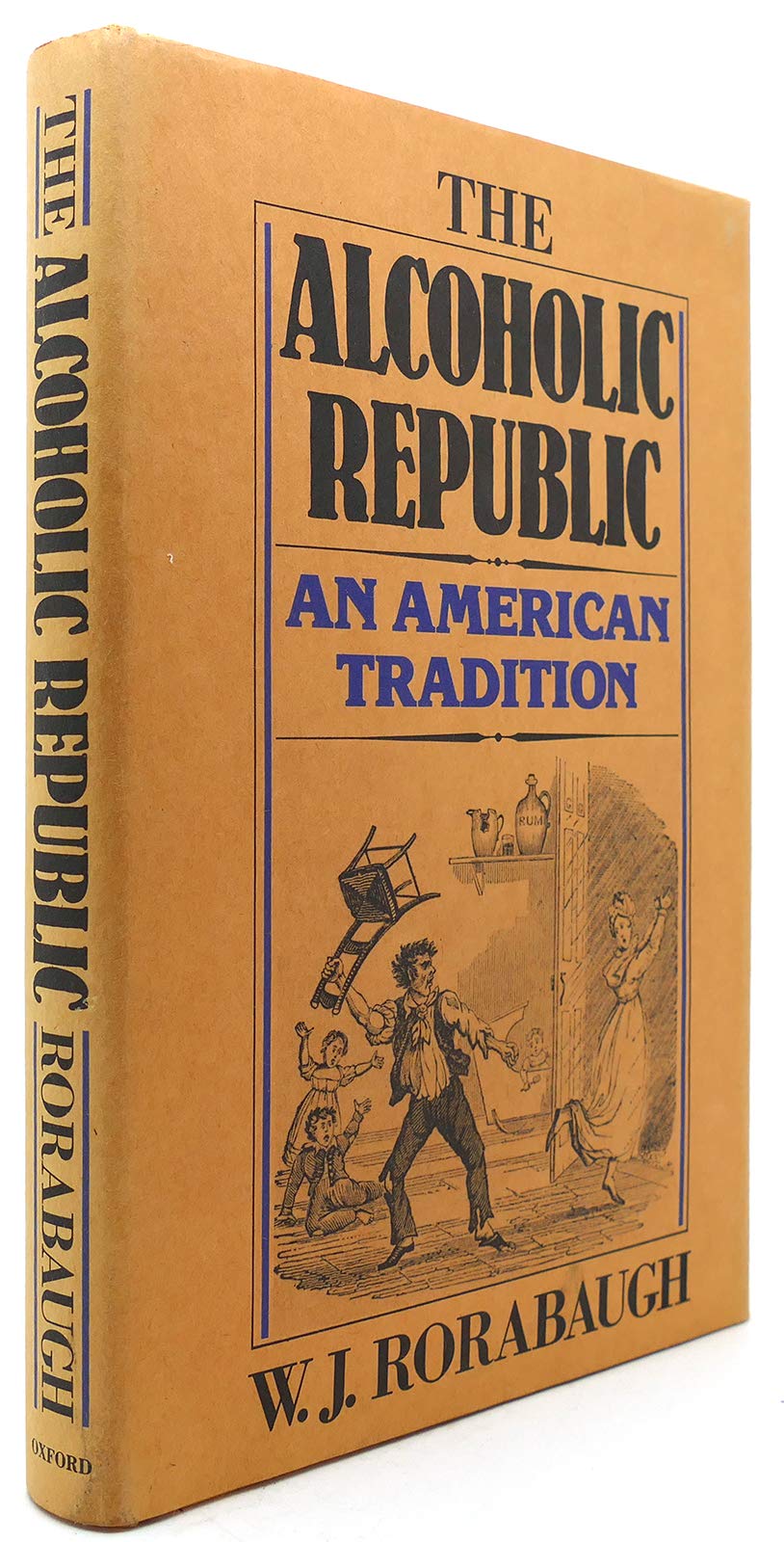 The Alcoholic Republic: An American Tradition,New