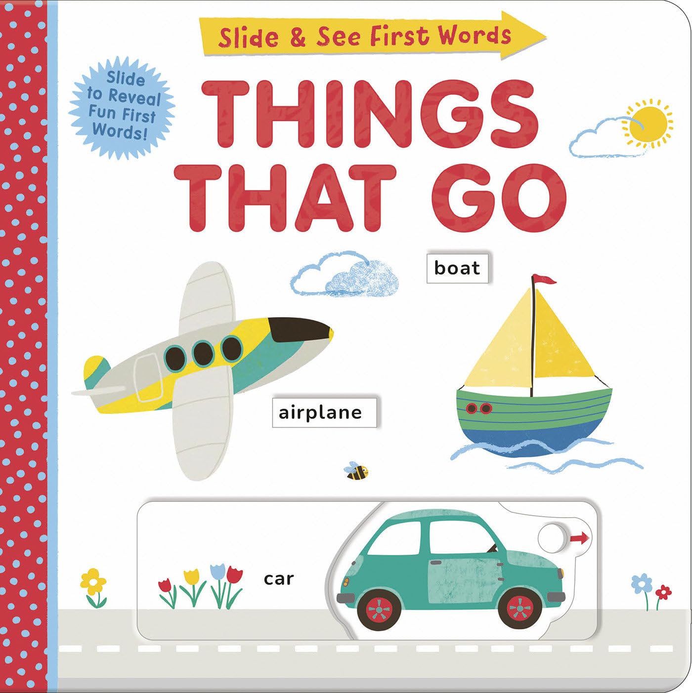 Things That Go: Slide And See First Words,Used
