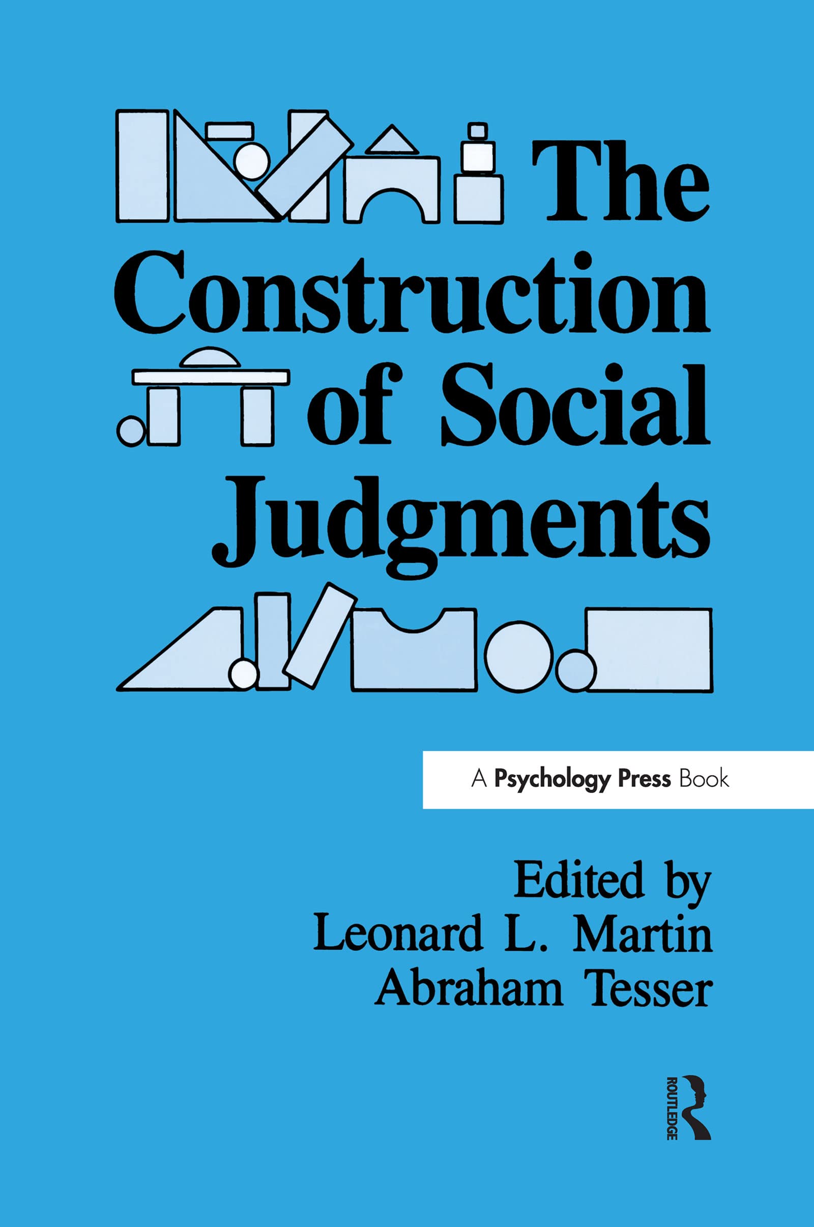 The Construction Of Social Judgments (Cog Studies Grp Of The Inst For Behavioral Research At Uga),New