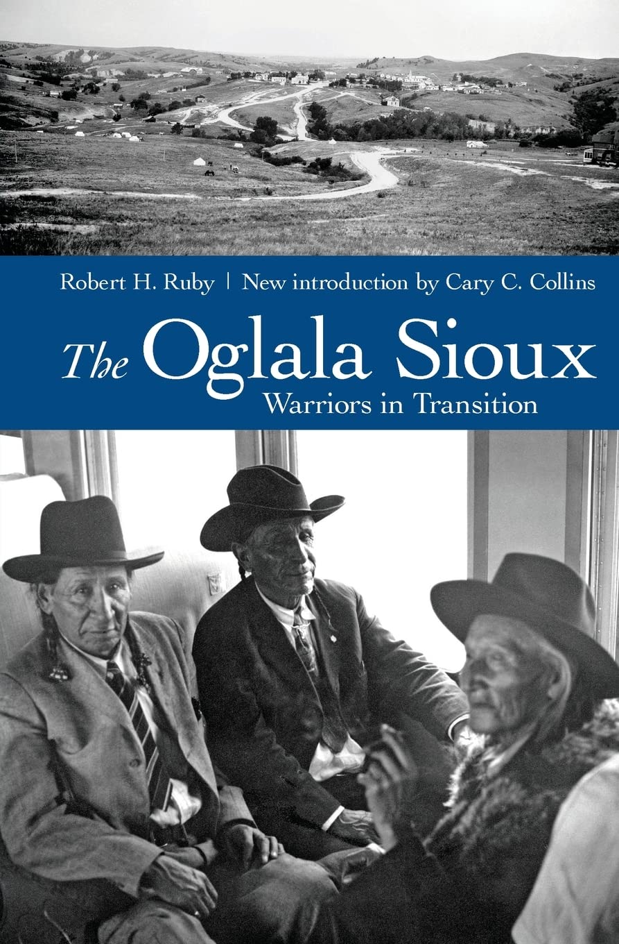 The Oglala Sioux: Warriors In Transition,New
