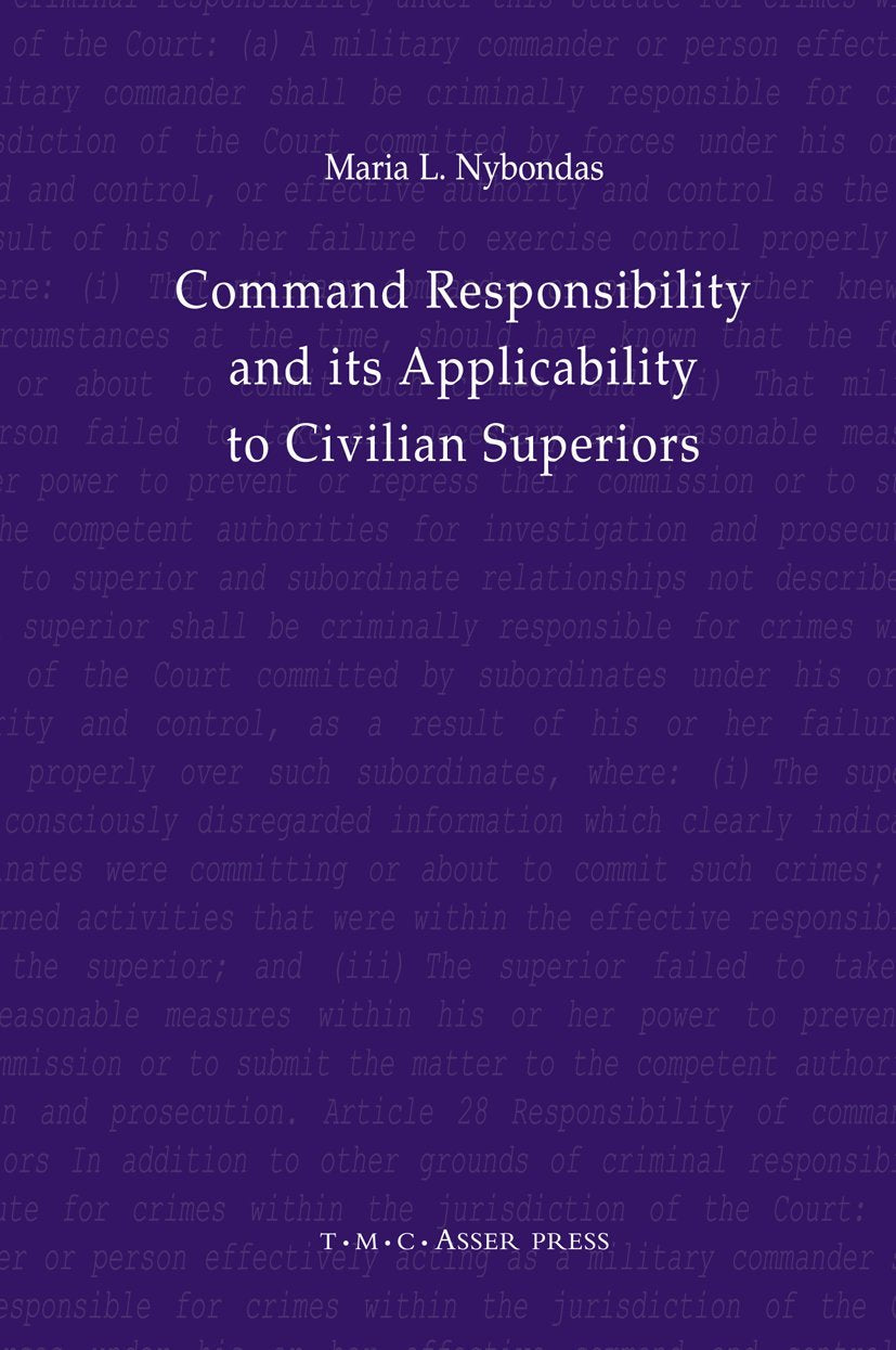 Command Responsibility and Its Applicability to Civilian Superiors,Used