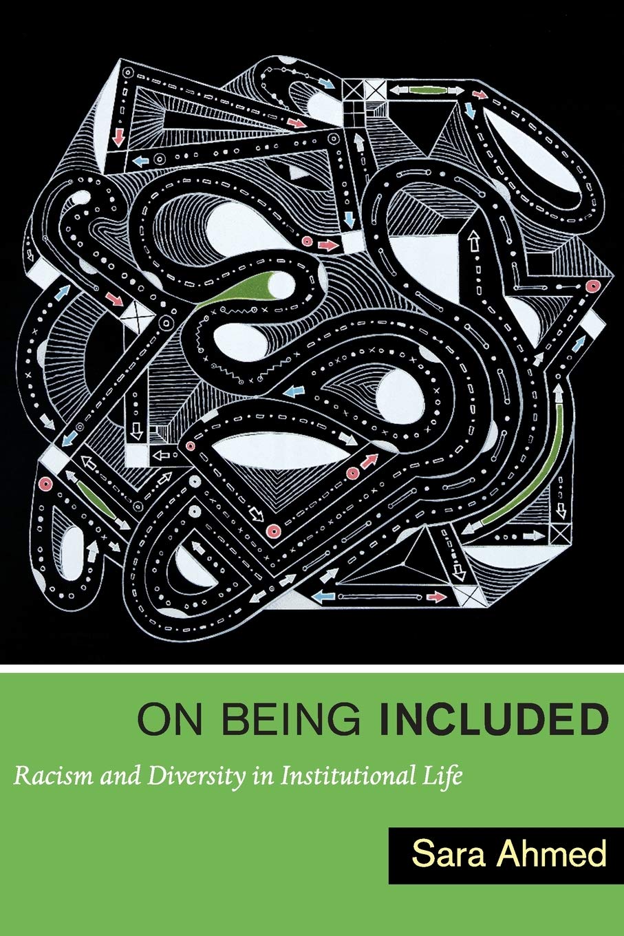 On Being Included: Racism And Diversity In Institutional Life