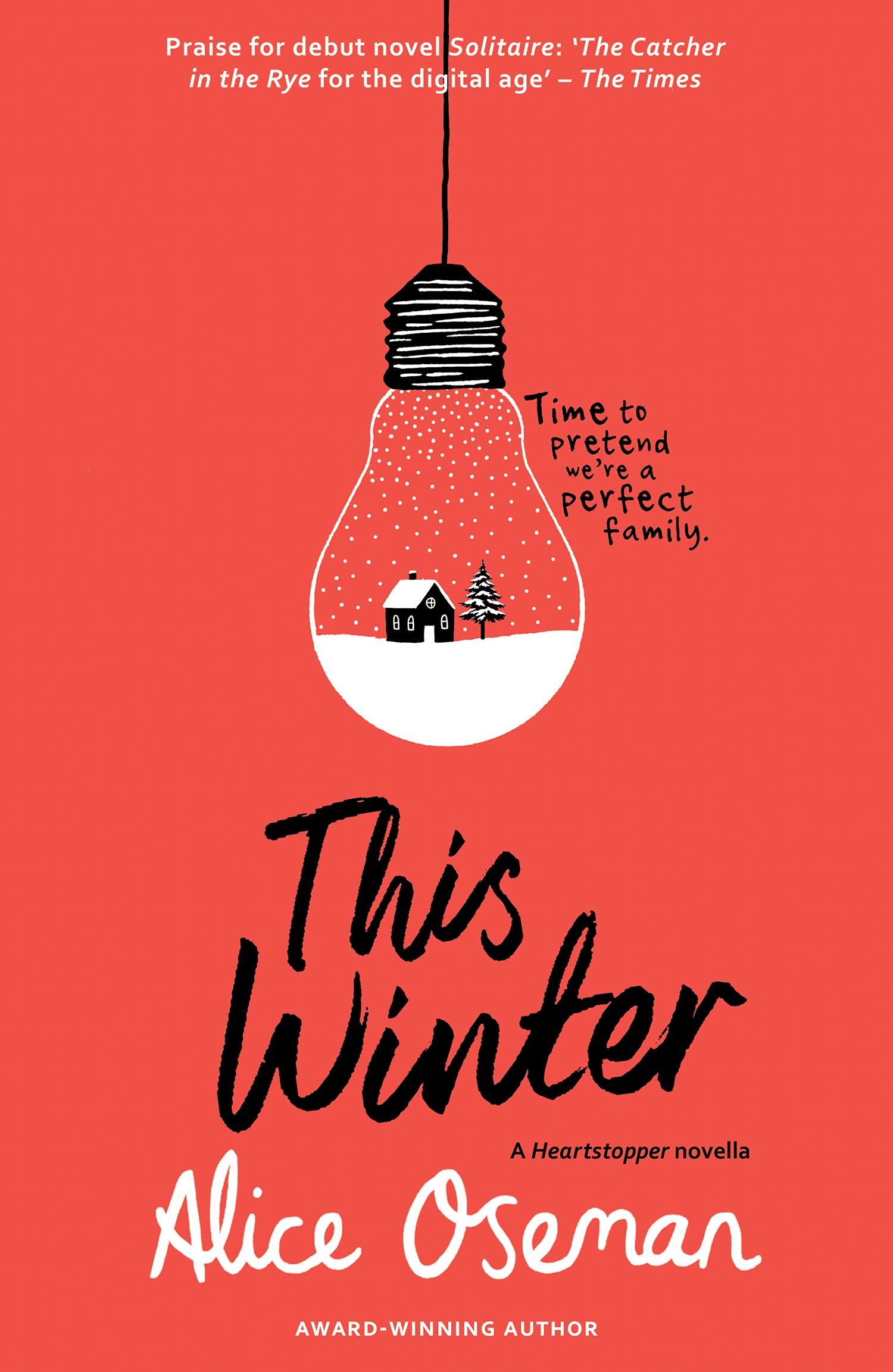 This Winter: Tiktok Made Me Buy It! From The Ya Prize Winning Author And Creator Of Netflix Series Heartstopper (A Heartstopper -used