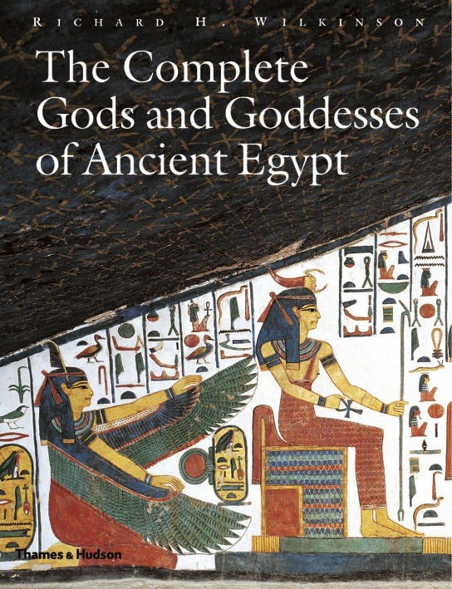 The Complete Gods and Goddesses of Ancient Egypt,Used