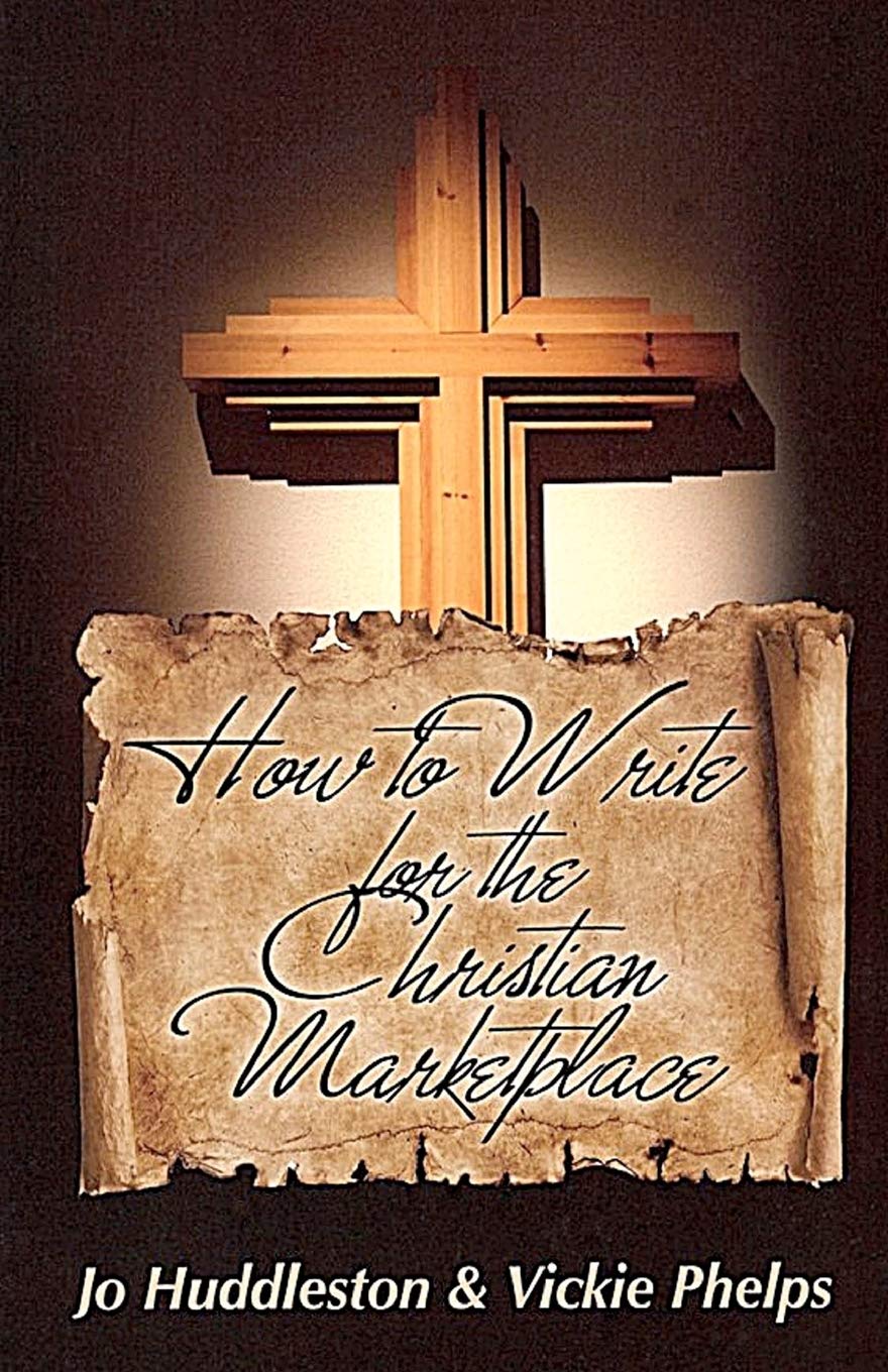 How To Write For The Christian Marketplace,Used