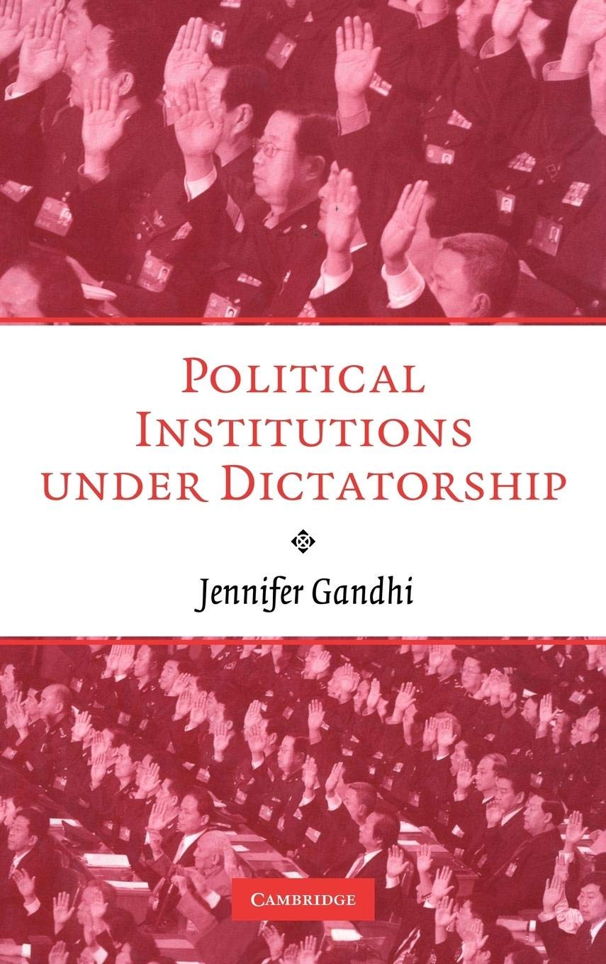 Political Institutions under Dictatorship,Used