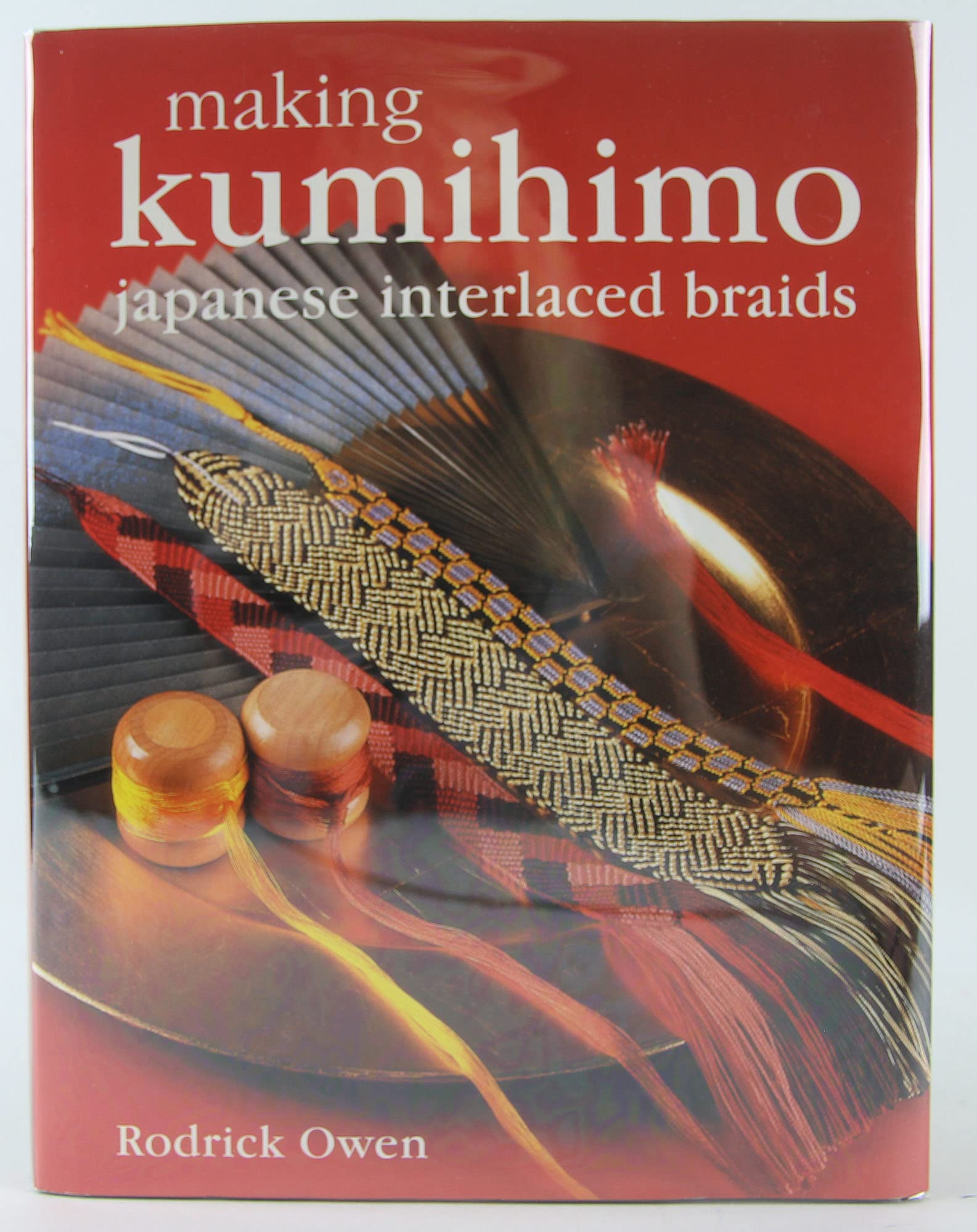 Making Kumihimo: Japanese Interlaced Braids