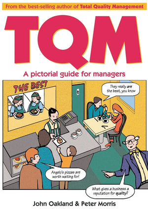Total Quality Management: A Pictorial Guide For Managers,New