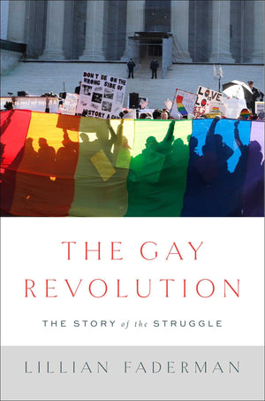 The Gay Revolution: The Story of the Struggle,Used