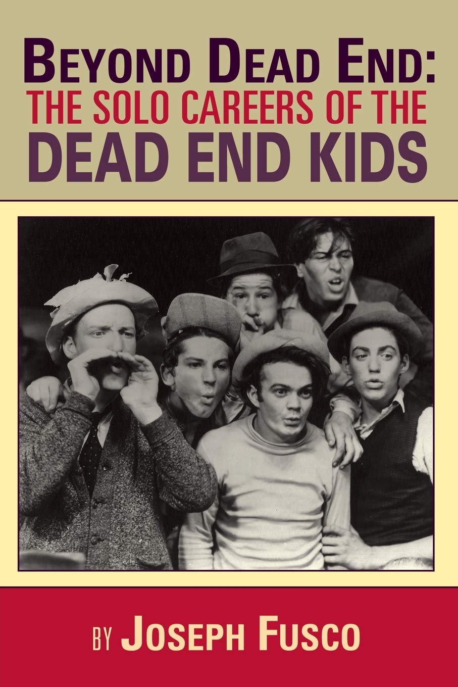 Beyond Dead End: The Solo Careers of The Dead End Kids,Used
