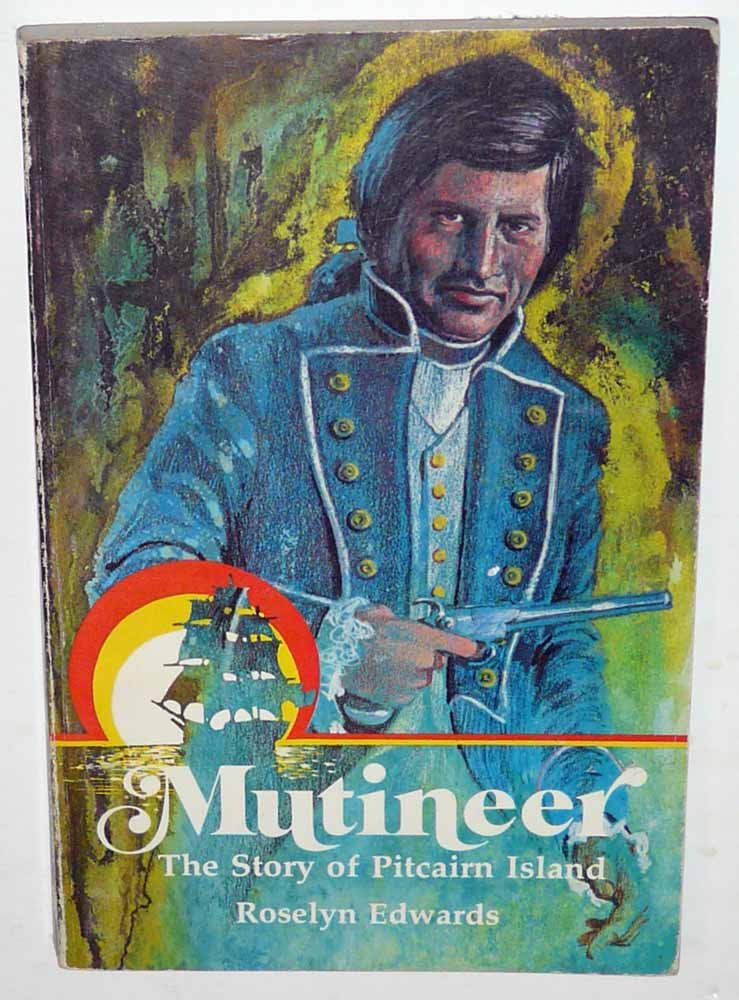 Mutineer : The Story of Pitcairn Island,Used