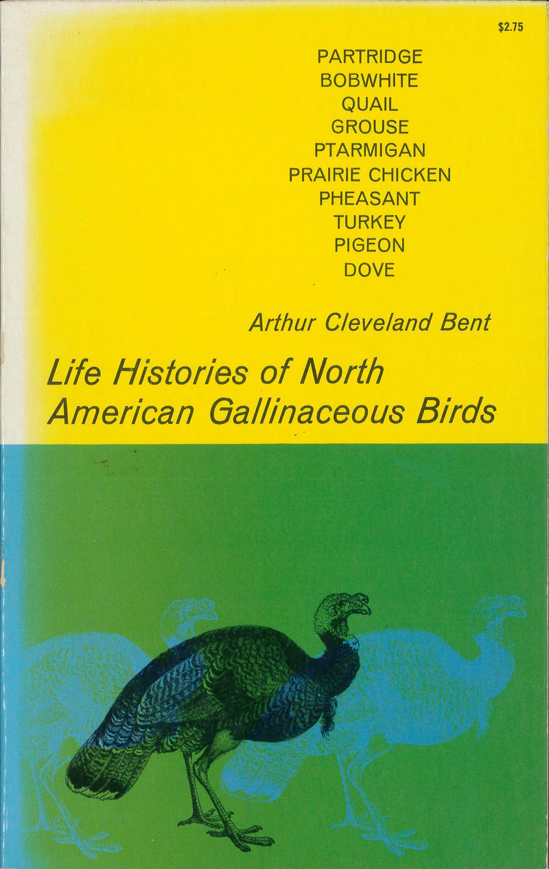 Life Histories of North American Gallinaceous Birds,Used