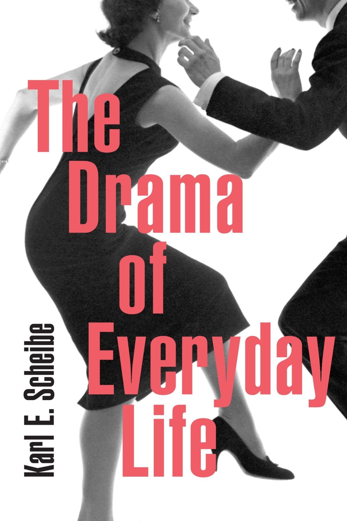 The Drama Of Everyday Life,New
