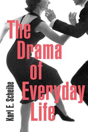 The Drama Of Everyday Life,New