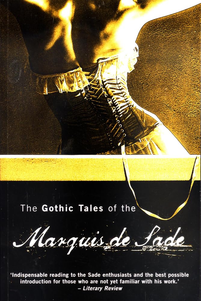 Gothic Tales Of The Marquis De Sade,New