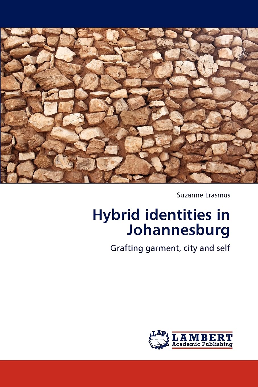 Hybrid identities in Johannesburg: Grafting garment, city and self,Used