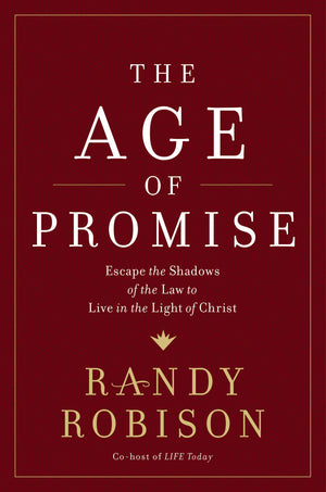 The Age of Promise: Escape the Shadows of the Law to Live in the Light of Christ,Used