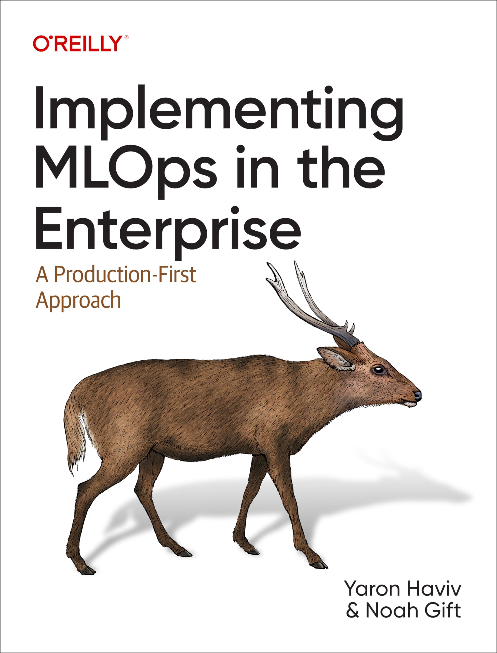 Implementing Mlops In The Enterprise: A Productionfirst Approach,Used