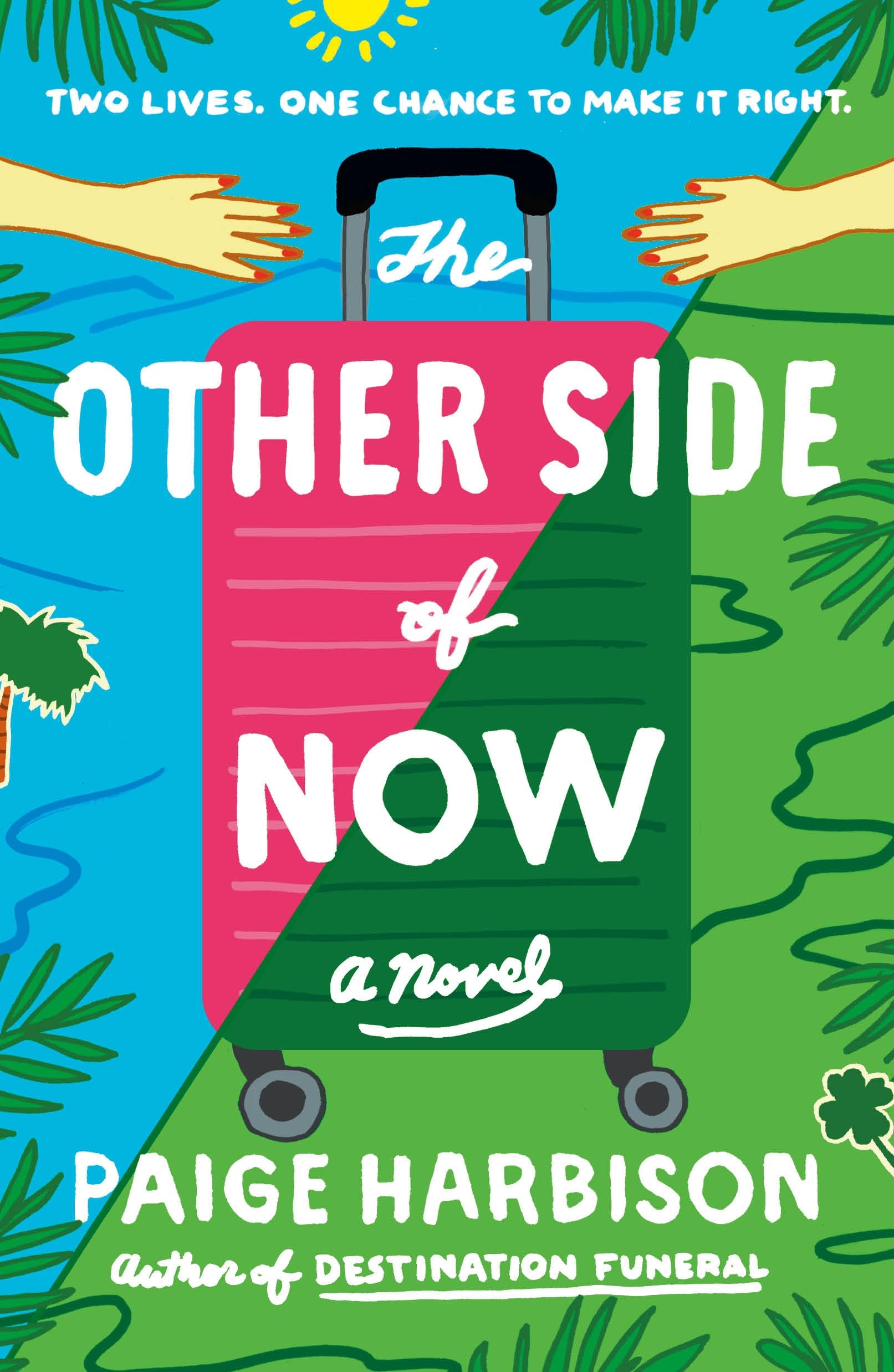 The Other Side Of Now: A Novel