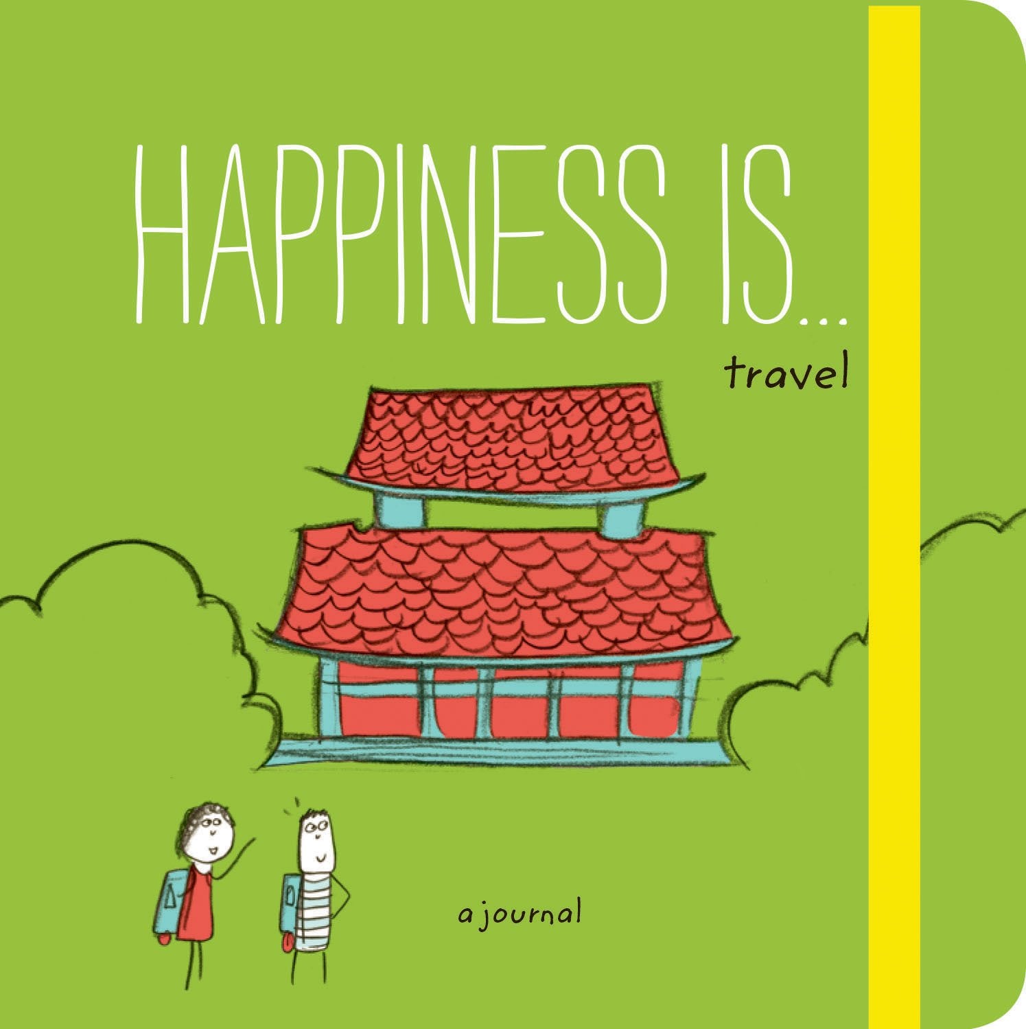 Happiness Is . . . Travel: A Journal (Travel Journal, Exploration Journal, Experience Journal)
