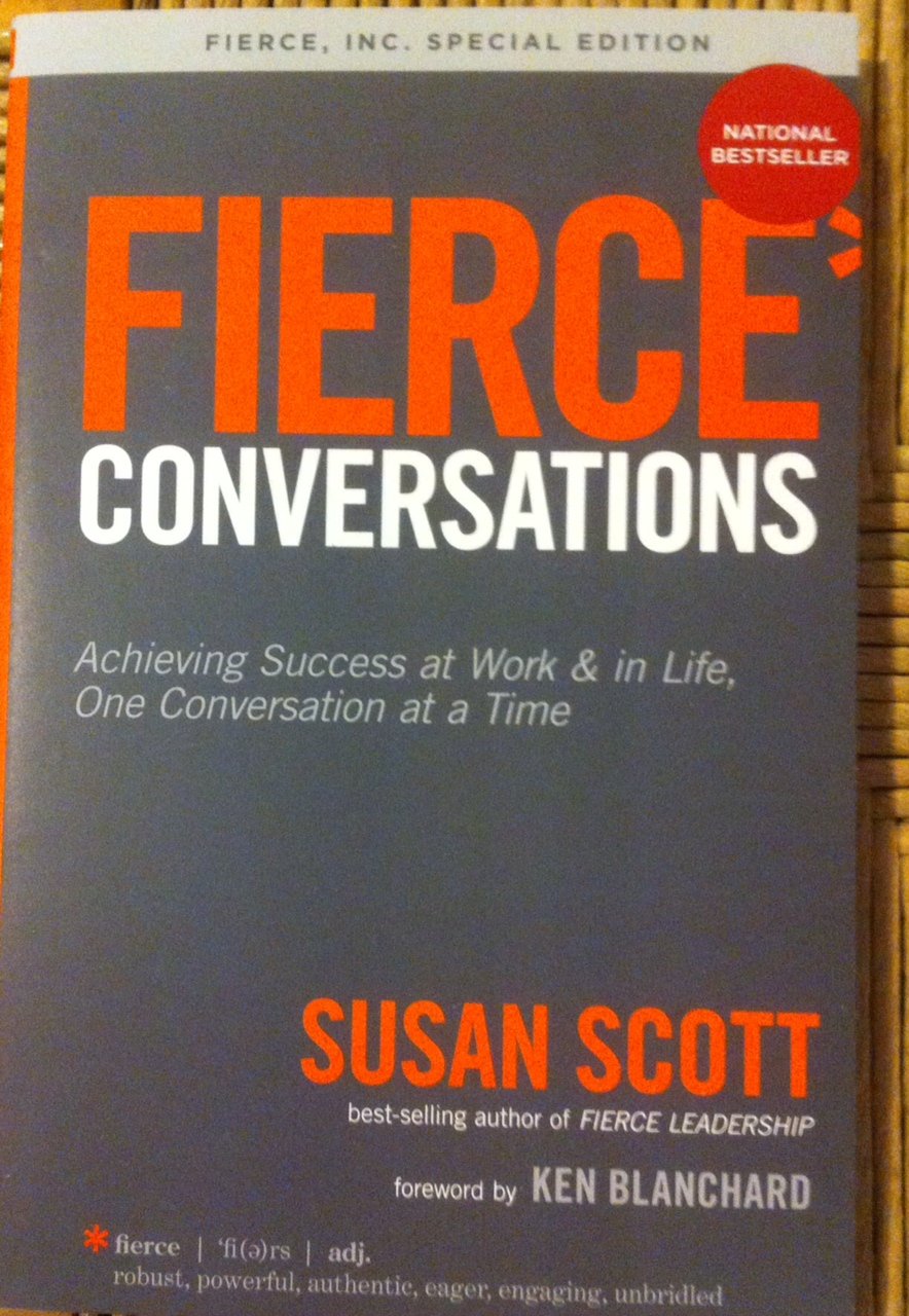 Fierce Conversations: Achieving Success At Work & In Life, One Conversation At A Time,Used