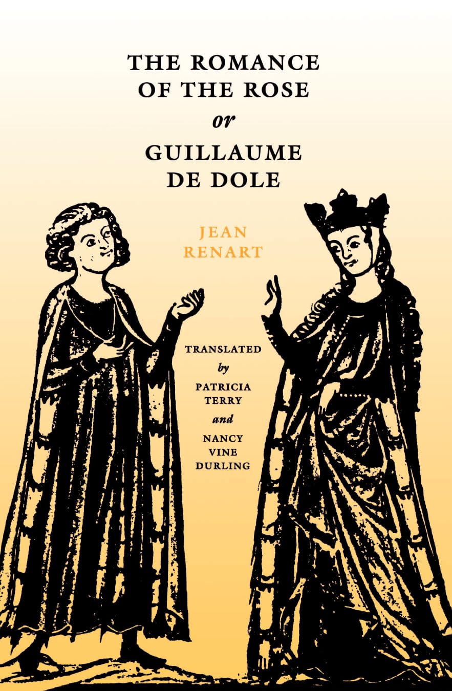 The Romance Of The Rose Or Guillaume De Dole (The Middle Ages Series),New