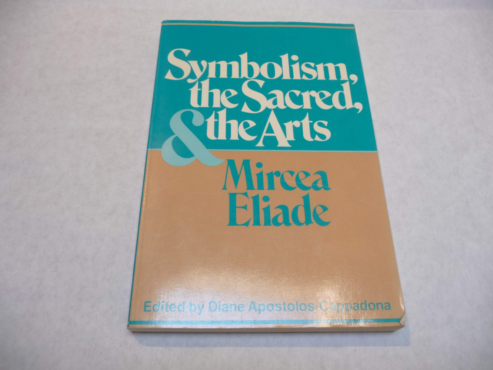Symbolism, the Sacred, and the Arts,New