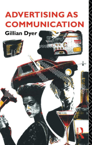 Advertising As Communication (Studies In Culture And Communication)