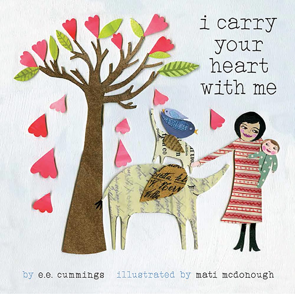 I Carry Your Heart with Me: A Picture Book,Used