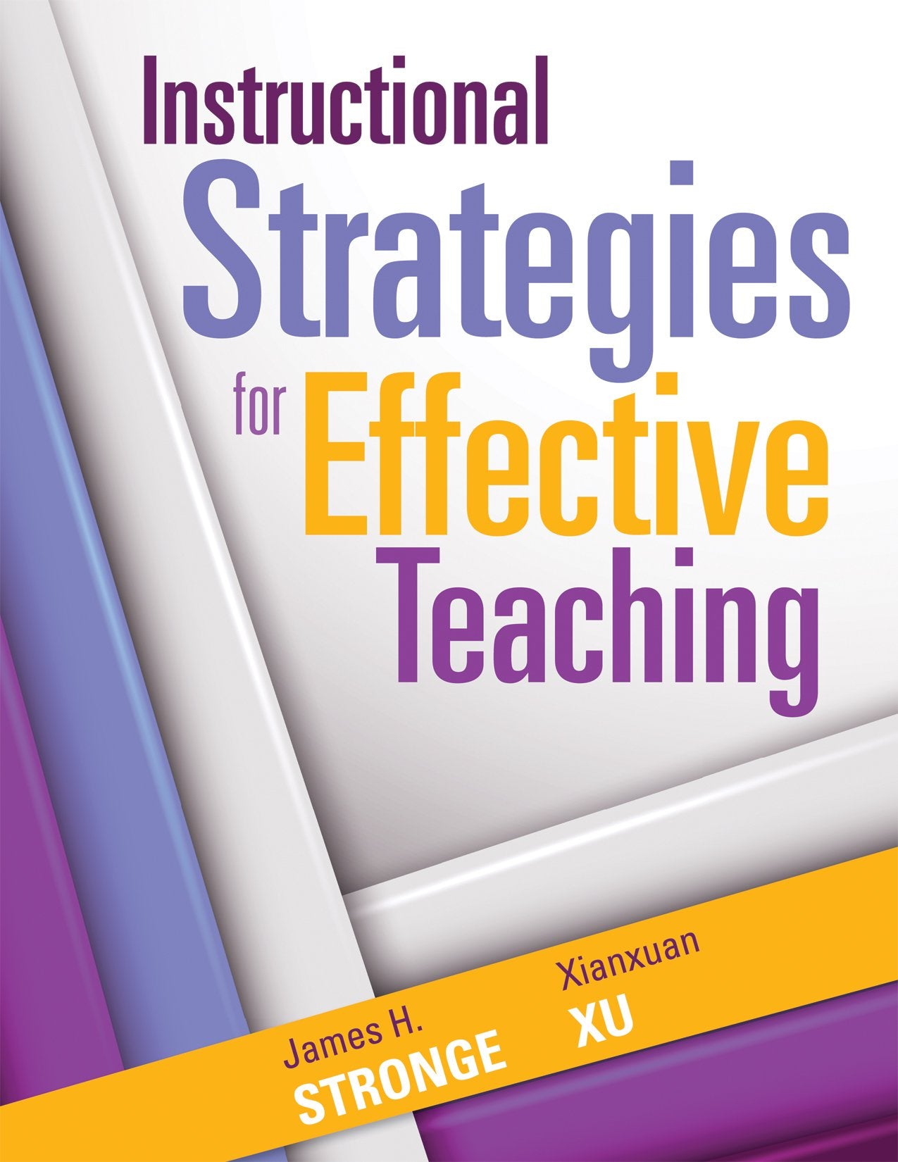 Instructional Strategies for Effective Teaching (Toolkit to Improve Student Learning and Success),New