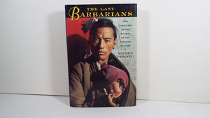 The Last Barbarians: The Discovery of the Source of the Mekong in Tibet,Used